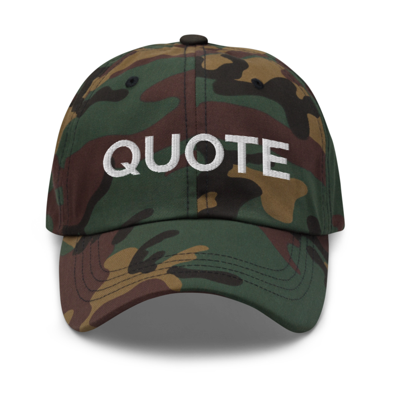 Quote Hat - Green Camo