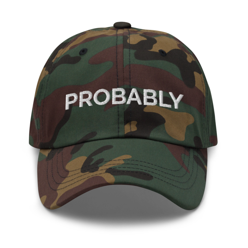 Probably Hat - Green Camo