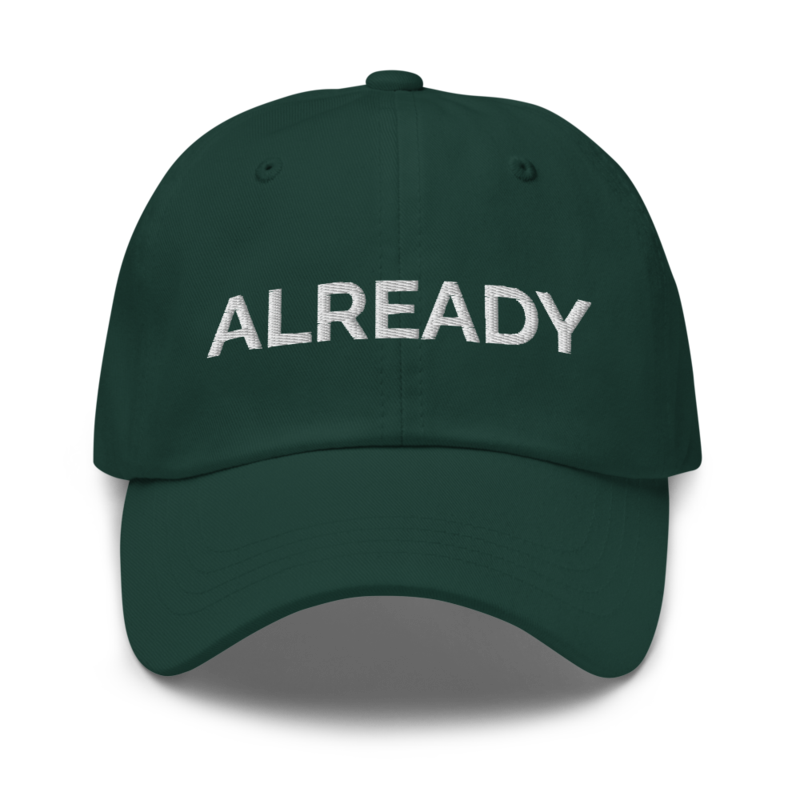 Already Hat - Spruce