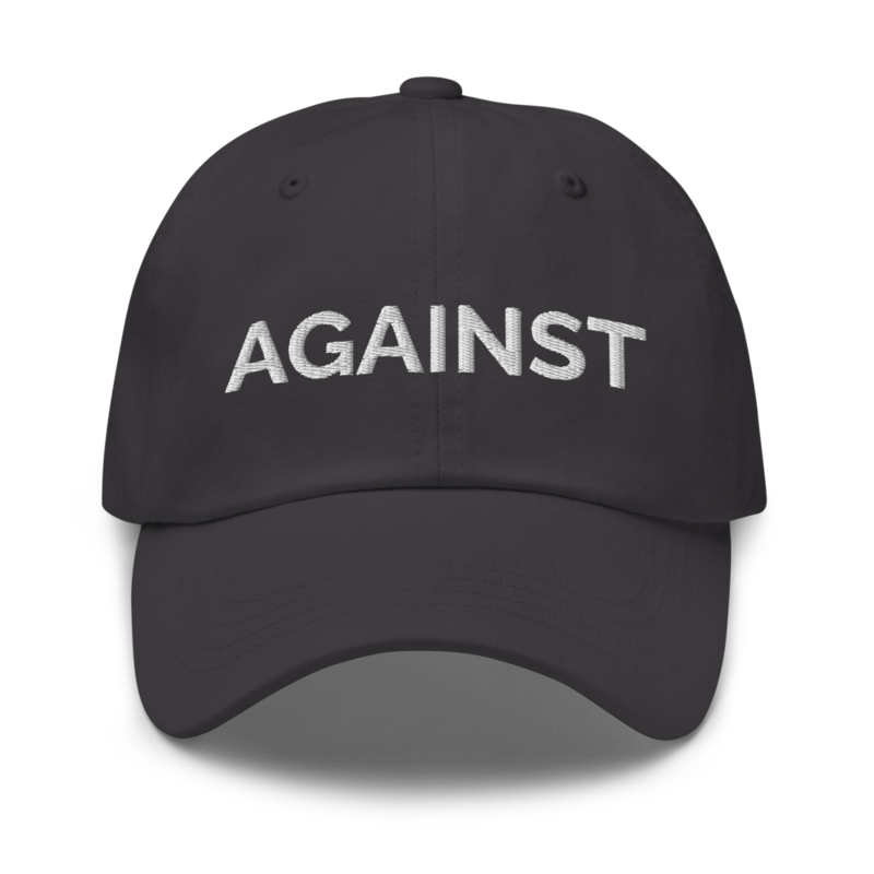 Against Hat - Dark Grey