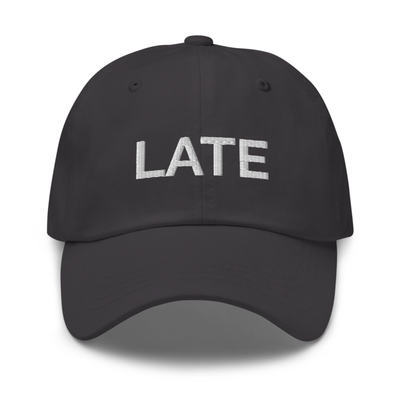 Late Hat - Dark Grey