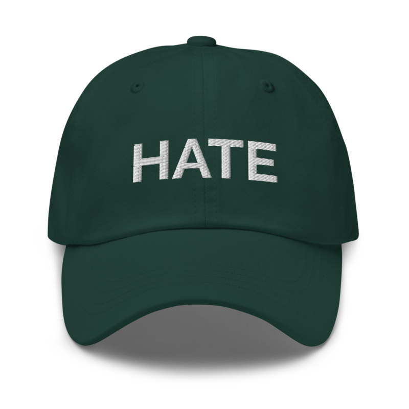 Hate Hat - Spruce