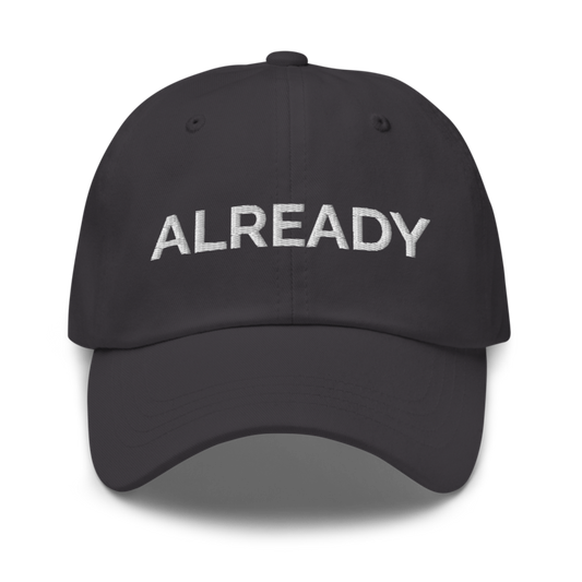 Already Hat - Dark Grey