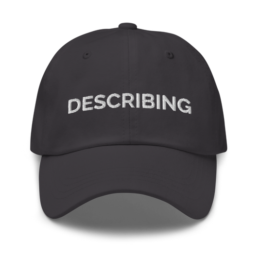 Describing Hat - Dark Grey
