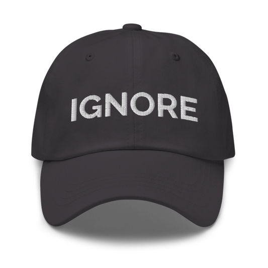 Ignore Hat - Dark Grey
