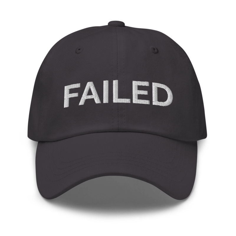 Failed Hat - Dark Grey