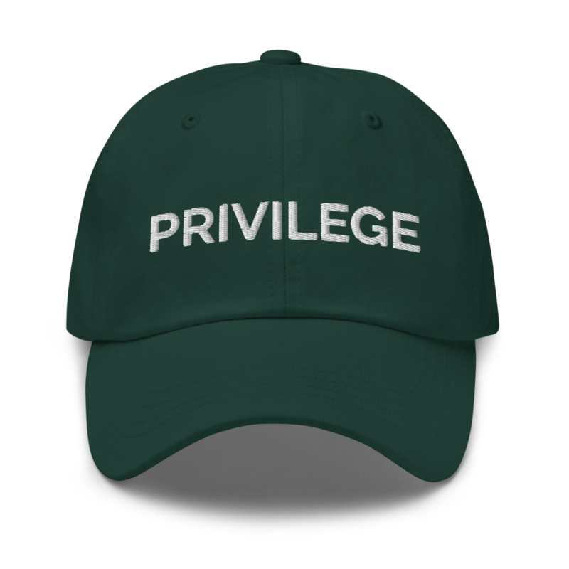 Privilege Hat - Spruce