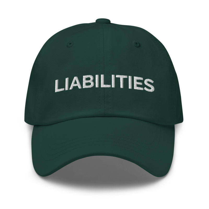 Liabilities Hat - Spruce