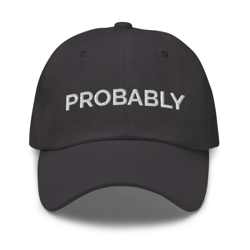 Probably Hat - Dark Grey