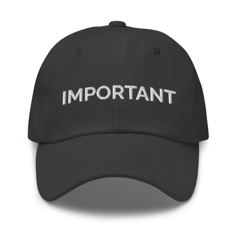 Important Hat - Dark Grey