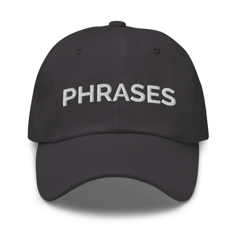 Phrases Hat - Dark Grey