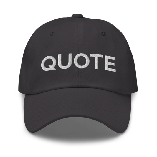 Quote Hat - Dark Grey