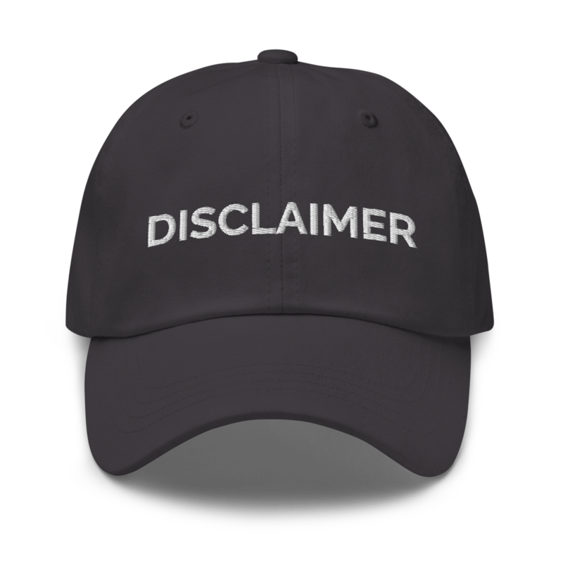 Disclaimer Hat - Dark Grey