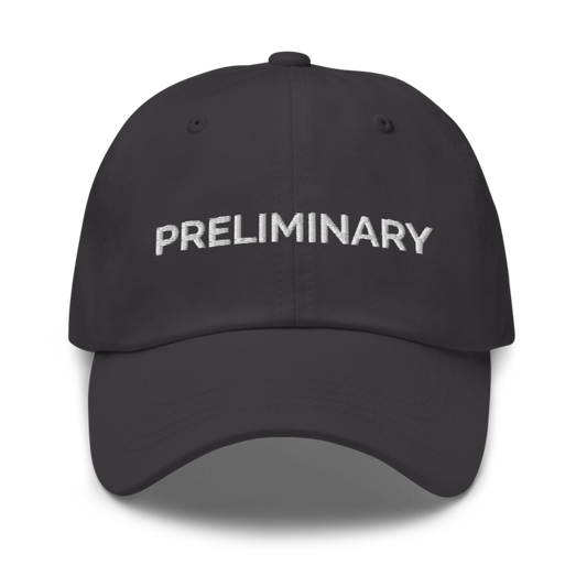 Preliminary Hat - Dark Grey
