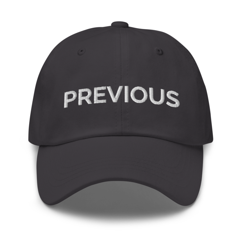 Previous Hat - Dark Grey