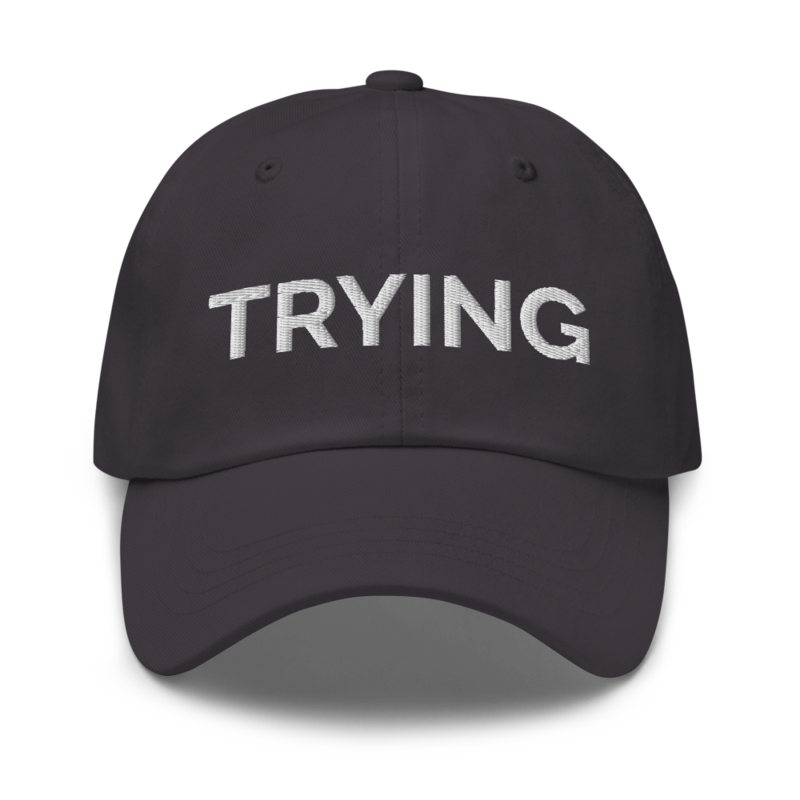 Trying Hat - Dark Grey