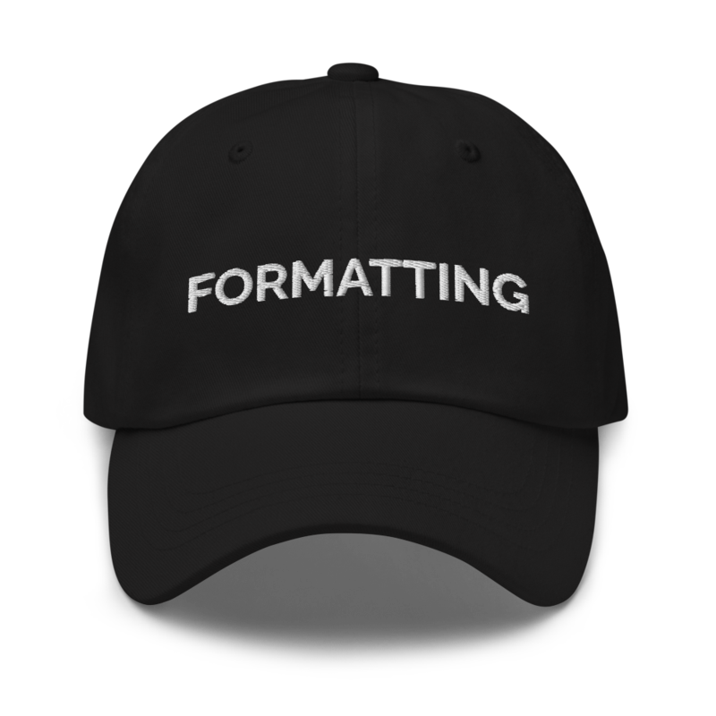 Formatting Hat - Black