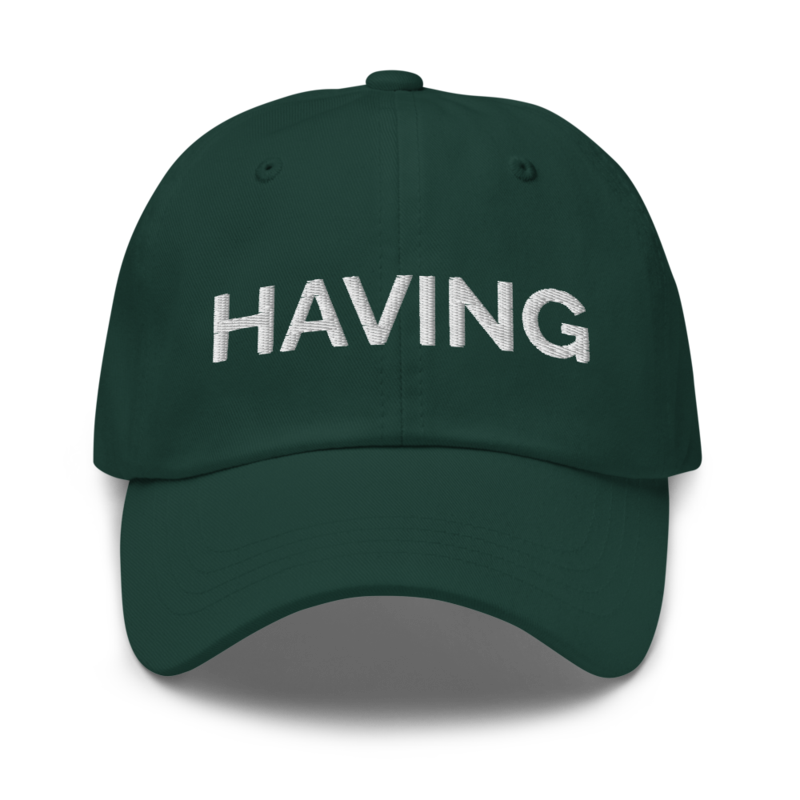 Having Hat - Spruce