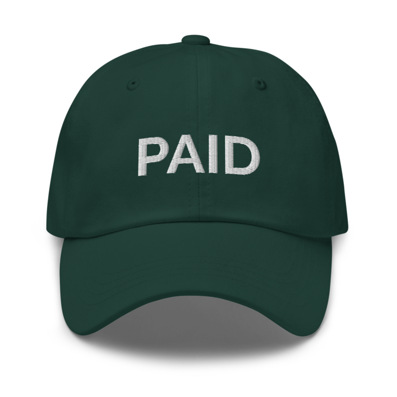 Paid Hat - Spruce