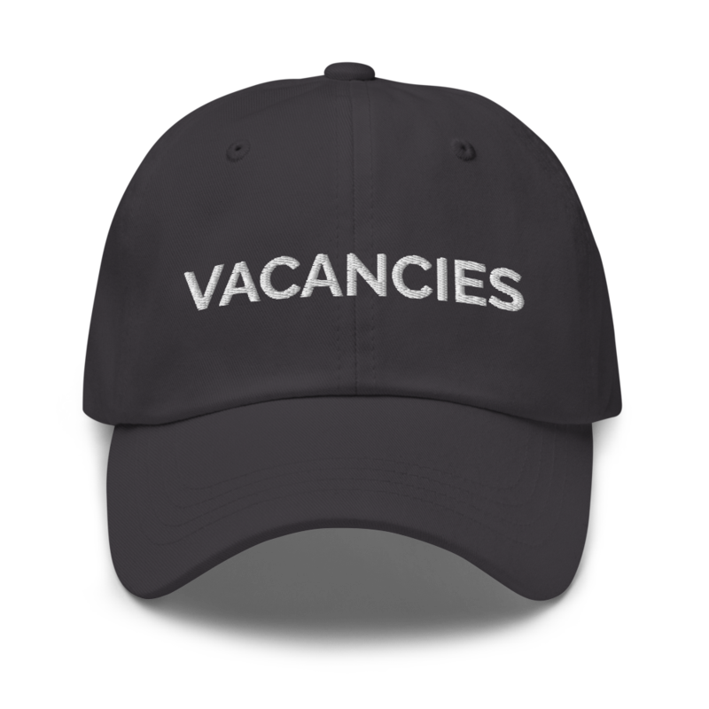 Vacancies Hat - Dark Grey