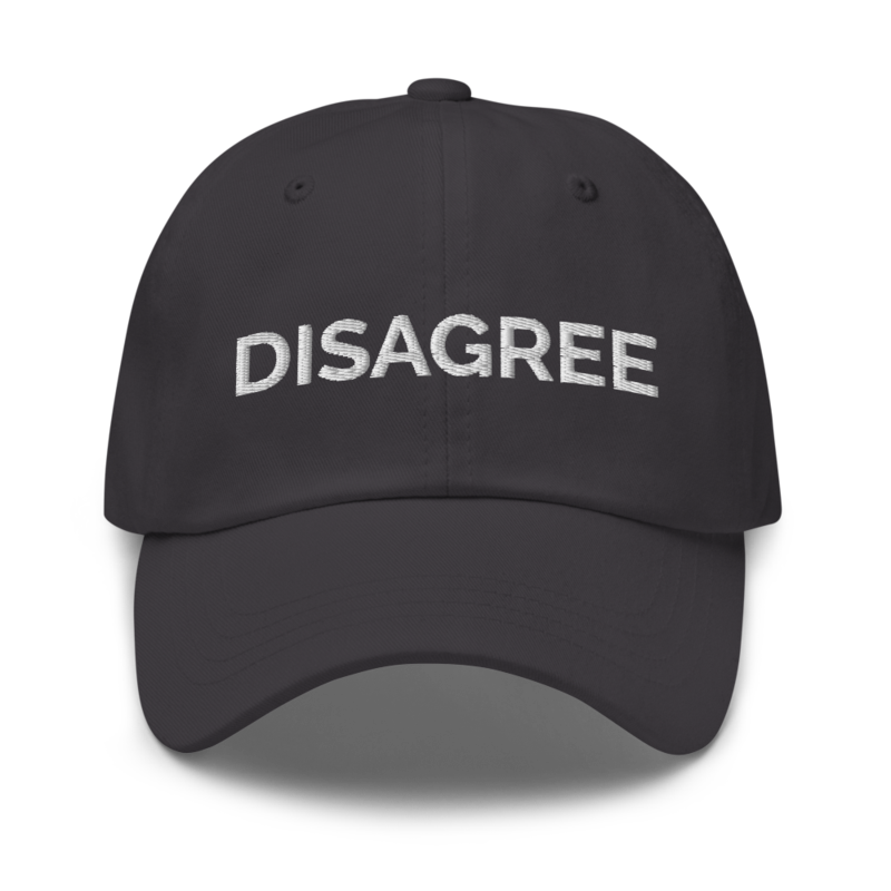 Disagree Hat - Dark Grey