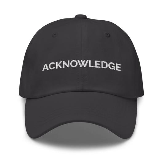 Acknowledge Hat - Dark Grey