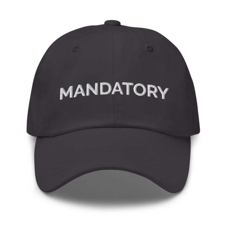 Mandatory Hat - Dark Grey