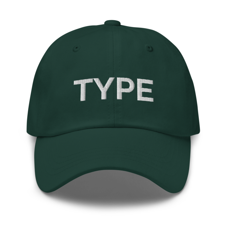 Type Hat - Spruce