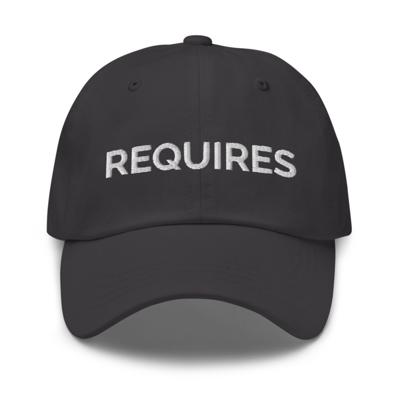 Requires Hat - Dark Grey