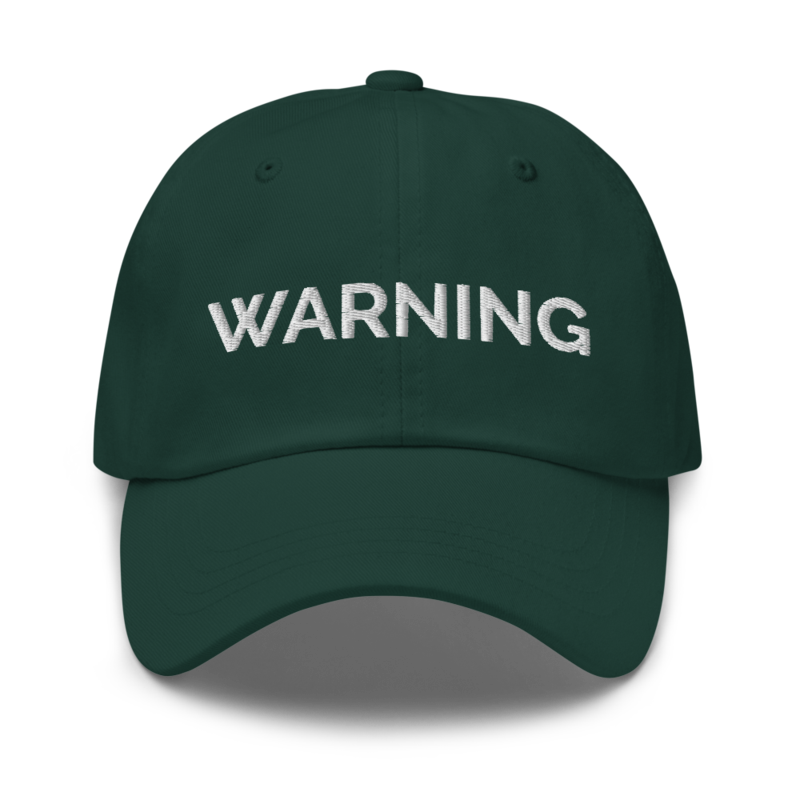 Warning Hat - Spruce