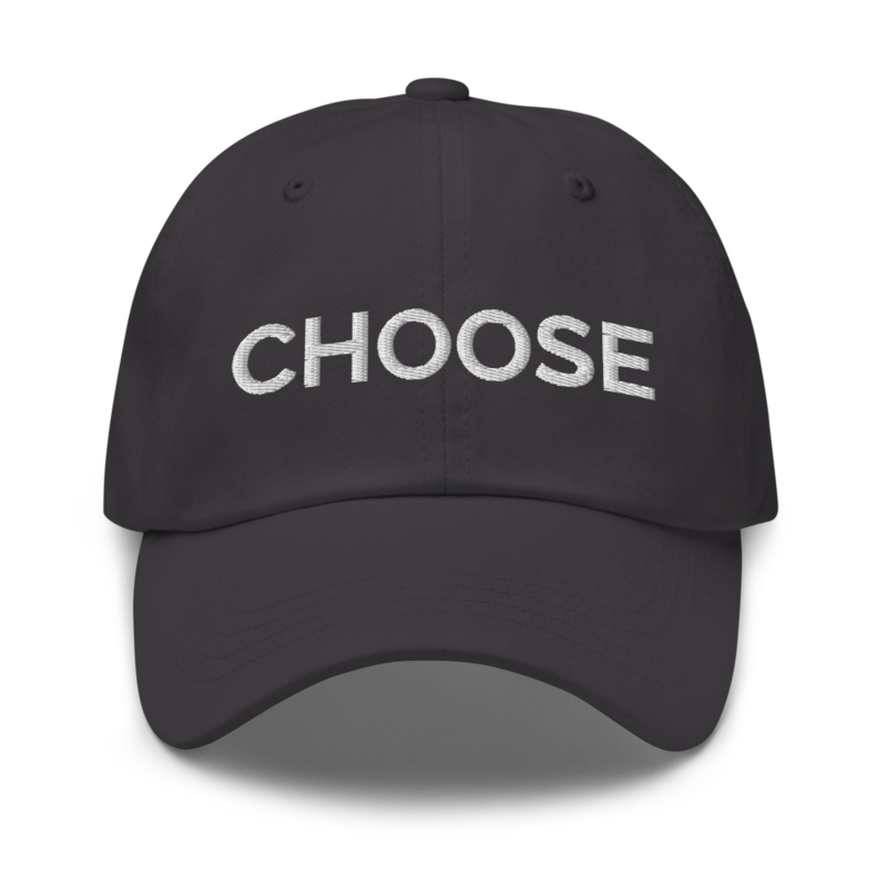 Choose Hat - Dark Grey