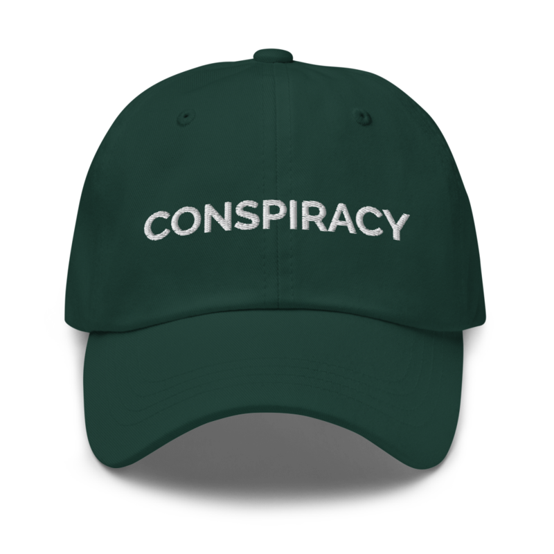 Conspiracy Hat - Spruce