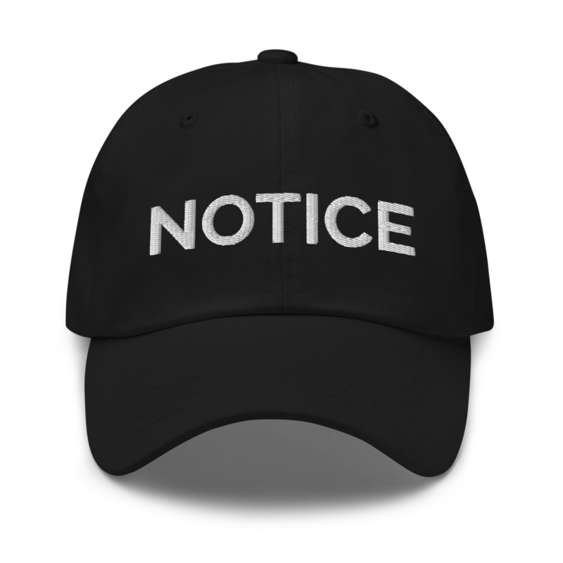 Notice Hat - Black