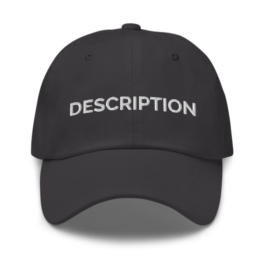 Description Hat - Dark Grey