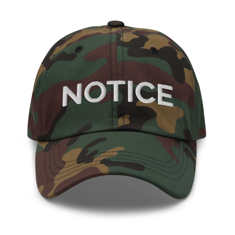 Notice Hat - Green Camo