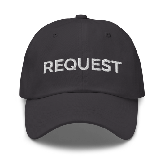 Request Hat - Dark Grey