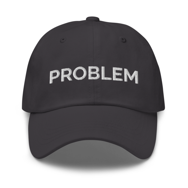 Problem Hat - Dark Grey