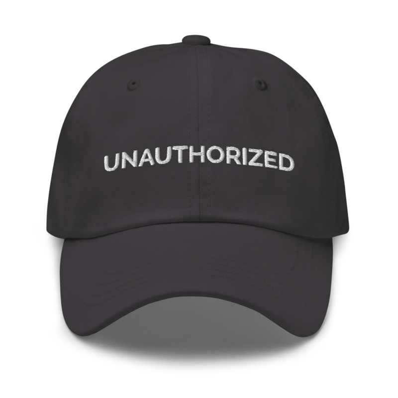 Unauthorized Hat - Dark Grey