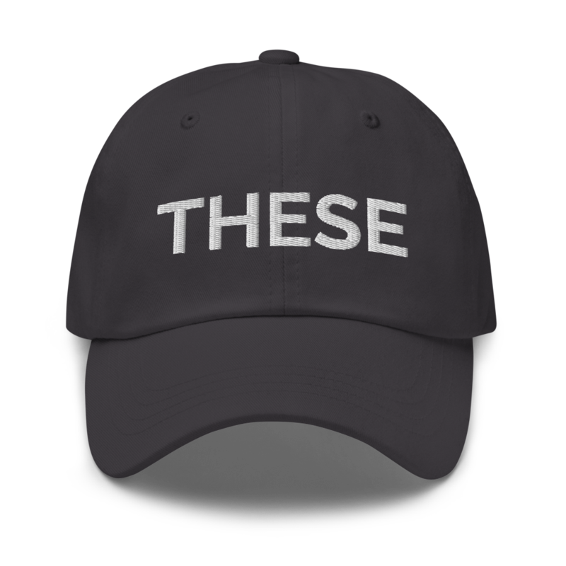 These Hat - Dark Grey