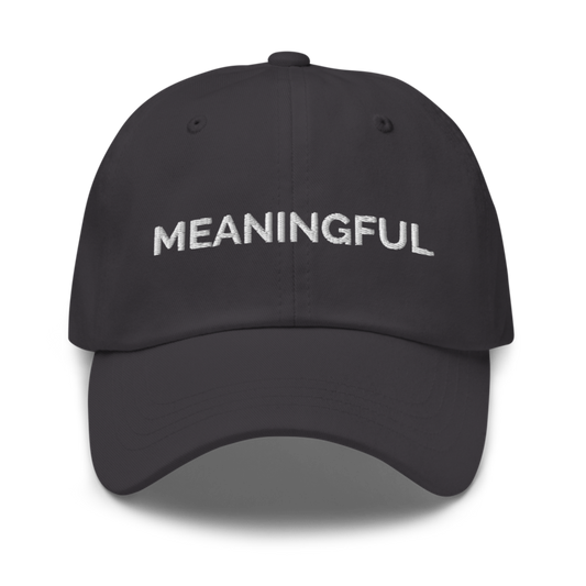 Meaningful Hat - Dark Grey
