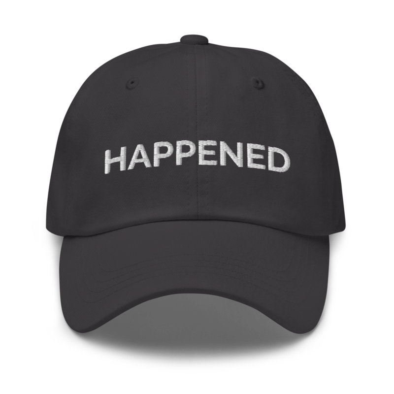 Happened Hat - Dark Grey