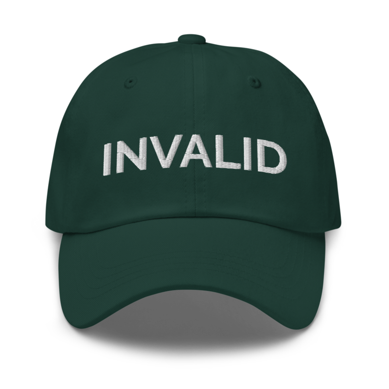Invalid Hat - Spruce