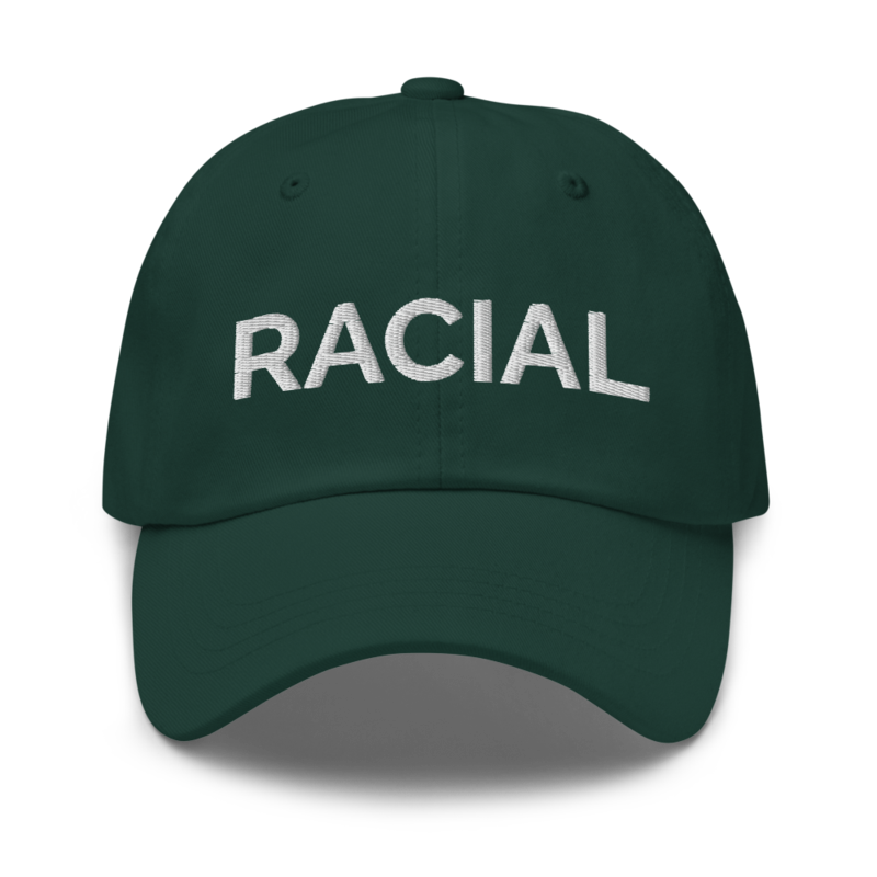 Racial Hat - Spruce