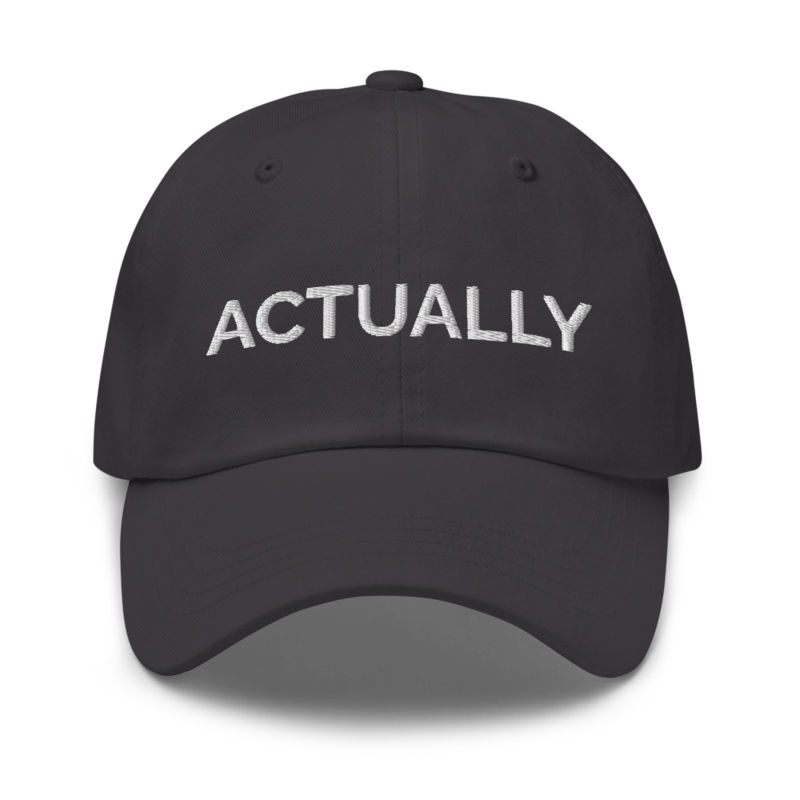 Actually Hat - Dark Grey