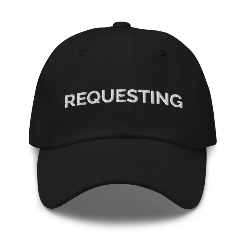 Requesting Hat - Black