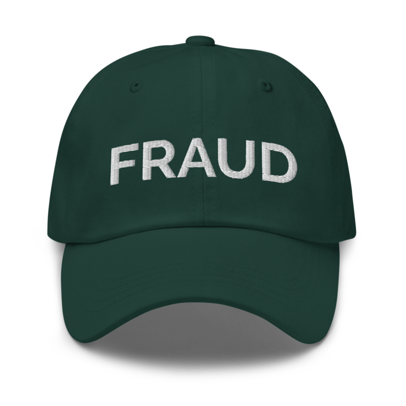 Fraud Hat - Spruce