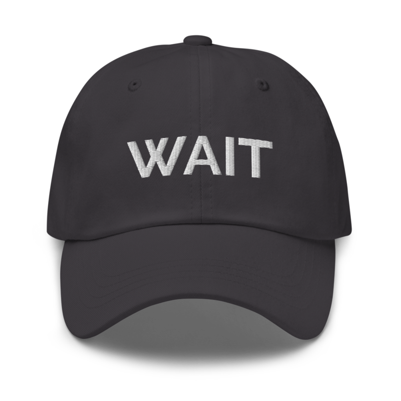 Wait Hat - Dark Grey