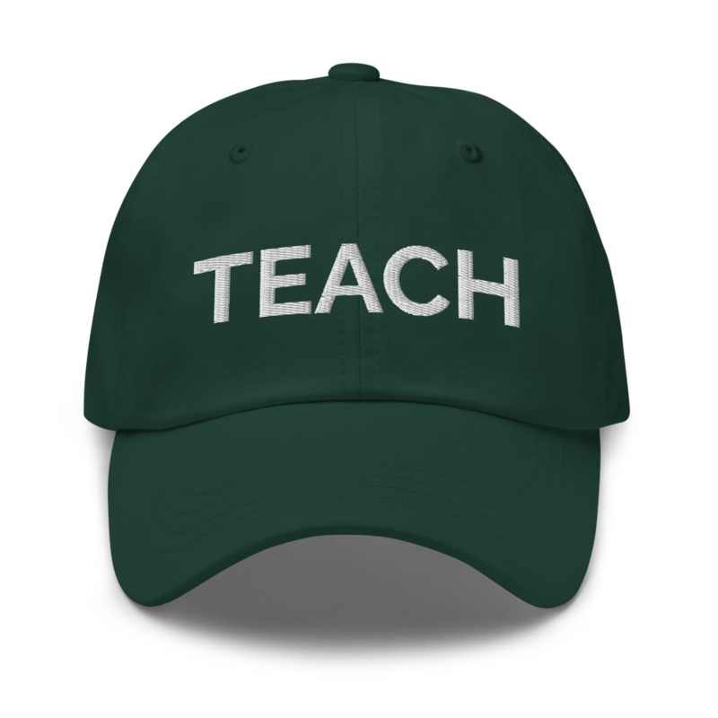 Teach Hat - Spruce
